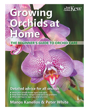 Growing Orchids at Home by Manos Kanellos & Peter White